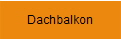 Dachbalkon